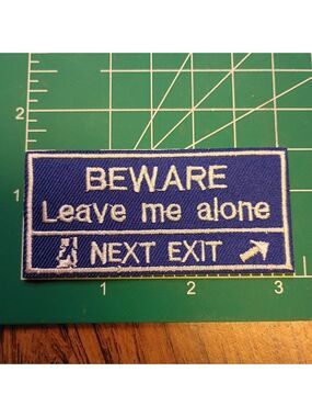 2/$10 Blue 'Beware Leave Me Alone' Patch